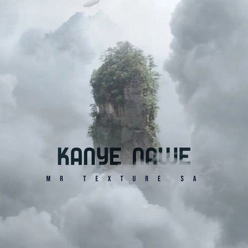 Mr Texture SA-Kanye Nawe
