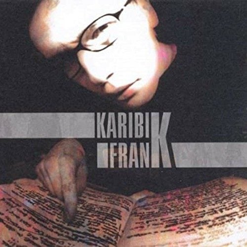 Franky Kubrick, MC Spontan-(Karibik Frank) Psychisch Frank