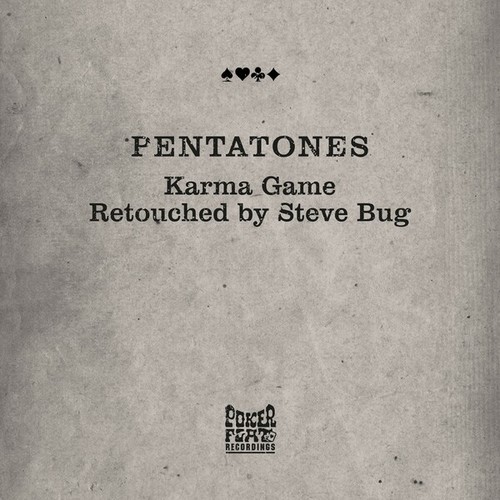 Pentatones, Steve Bug-Karma Game - Retouched by Steve Bug