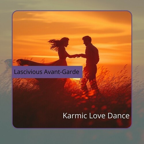 Lascivious Avant-Garde, Waves At Night, Tantric Massage-Karmic Love Dance