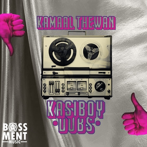 Kamaal TheWan-Kasi Boy Dubs