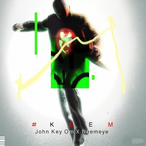 John Key Om, Neemeye-#Keem (Original Mix)
