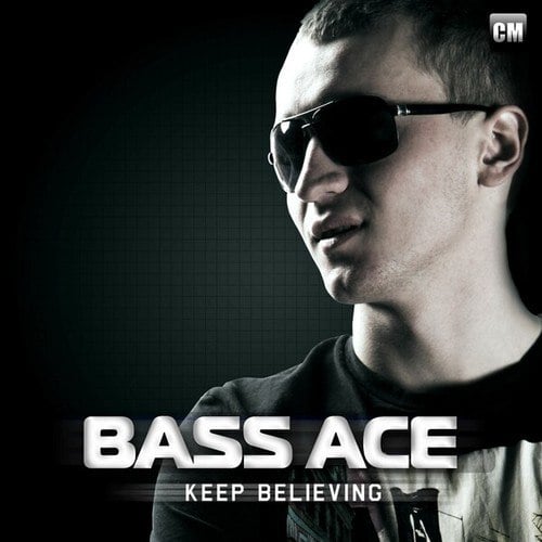 Bass Ace-Keep Believing
