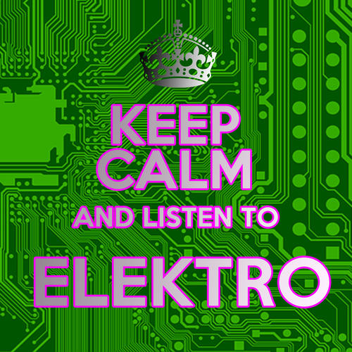 Various Artists-Keep Calm and Listen to Elektro