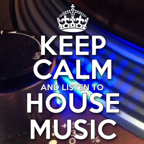 Various Artists-Keep Calm and Listen to House Music