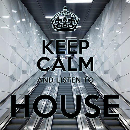 Various Artists-Keep Calm and Listen to House