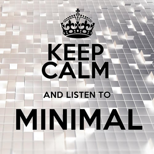 Various Artists-Keep Calm and Listen to Minimal