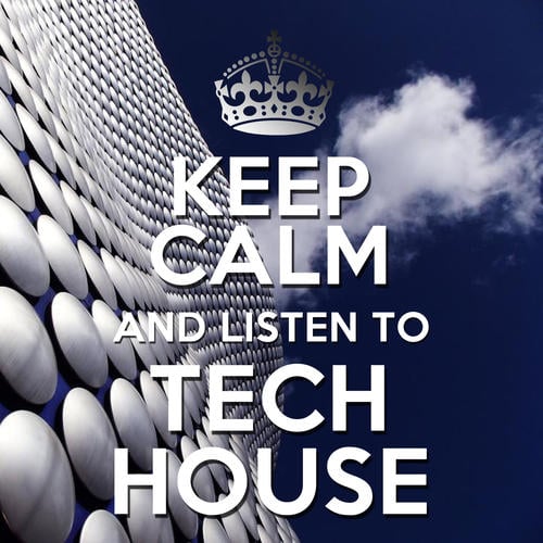 Various Artists-Keep Calm and Listen to Tech House