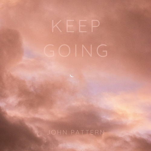 John Pattern-Keep Going