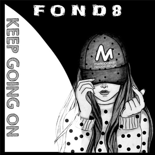 Fond8-Keep Going On