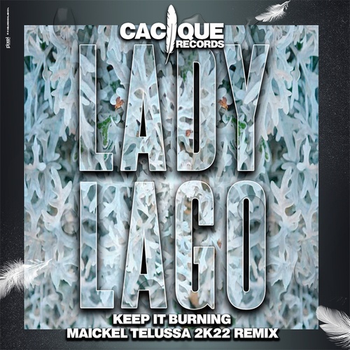 Lady Lago, Maickel Telussa-Keep It Burning 2k22