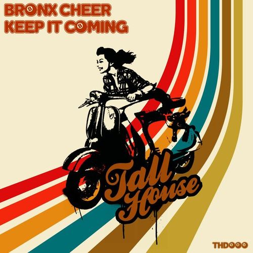 Bronx Cheer-Keep It Coming