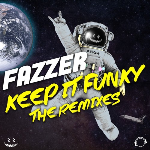 FAZZER, Steven Roys, Lumcia, NoizBasses-Keep It Funky (The Remixes)