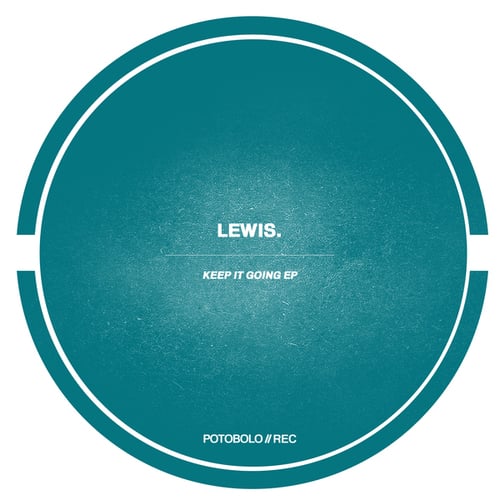 Lewis.-Keep It Going EP