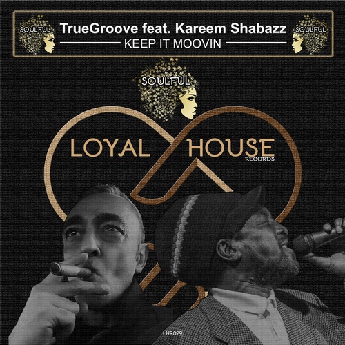 TrueGroove, Kareem Shabazz-Keep It Moovin