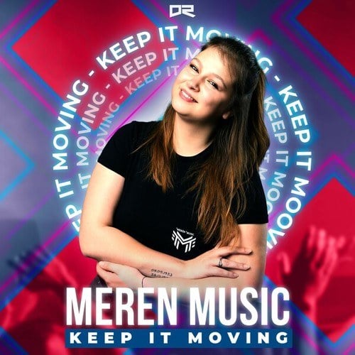 Merèn Music-Keep It Moving