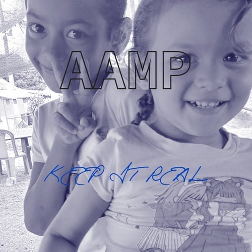 AAMP-Keep It Real