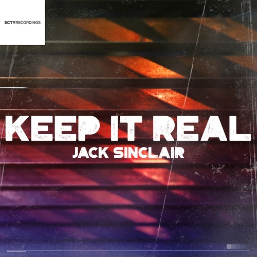 Jack Sinclair-Keep It Real
