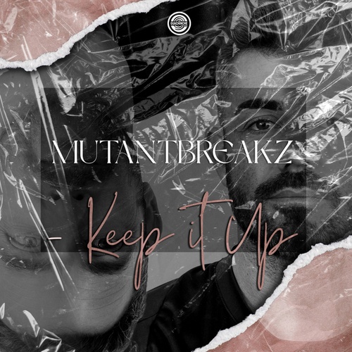 Mutantbreakz-Keep It Up