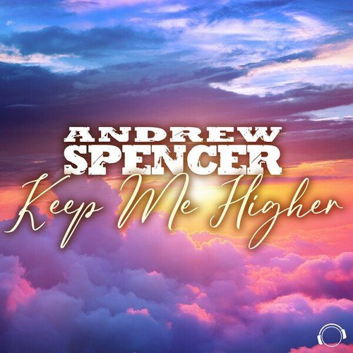 Andrew Spencer-Keep Me Higher