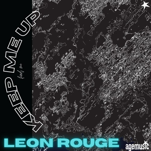 Leon Rouge-Keep Me Up