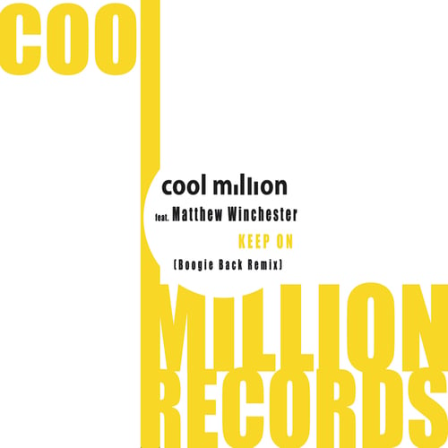 Cool Million, Matthew Winchester, Boogie Back-Keep On (Boogie Back Remix)