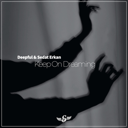 Deepful, Sedat Erkan-Keep On Dreaming