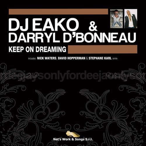 DJ Eako, Darryl D'Bonneau, Nick Waters, David Hopperman, Stephane Karl-Keep On Dreaming