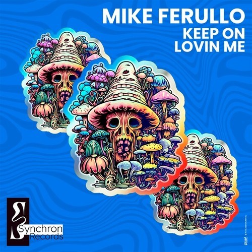 Mike Ferullo-Keep on Lovin Me