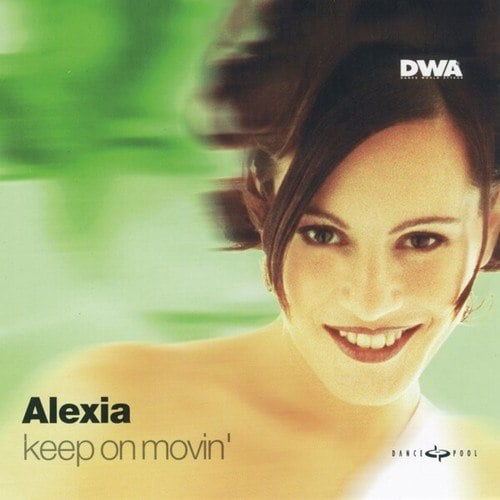 Alexia-Keep on Movin'