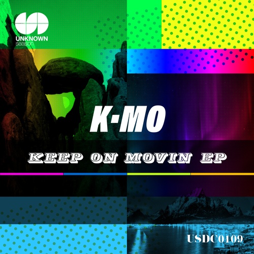 James Kumo, K•Mo-Keep On Movin
