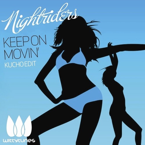Nightriders-Keep on Movin