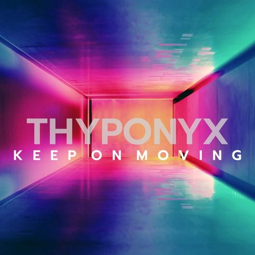 THYPONYX-Keep On Moving