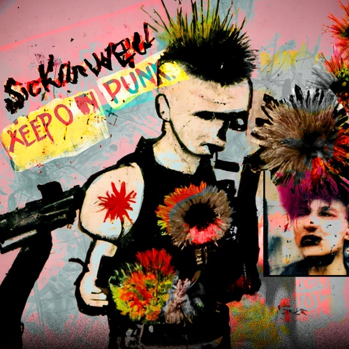 SICKorWELL-Keep On / Punx