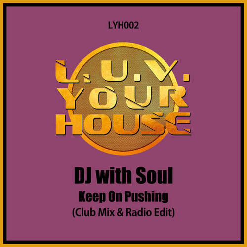 DJ With Soul-Keep on Pushing