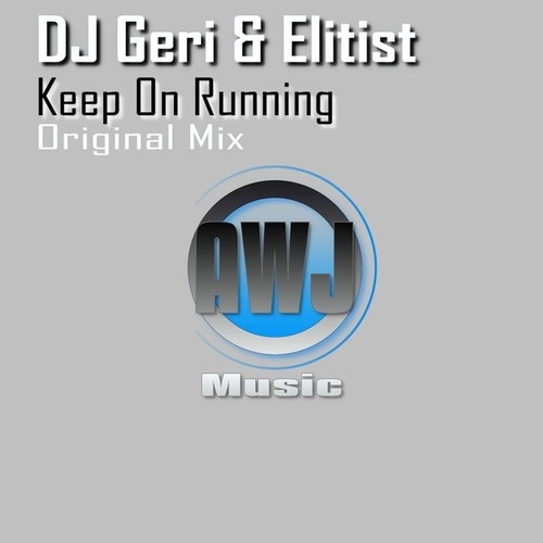 DJ Geri, Elitist-Keep On Running