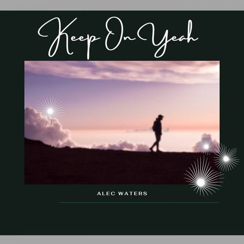 Alec Waters-Keep On Yeah
