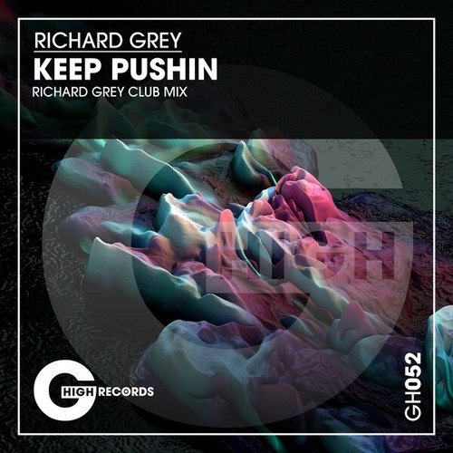 Richard Grey-Keep Pushin
