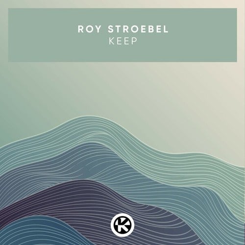 Roy Stroebel-Keep