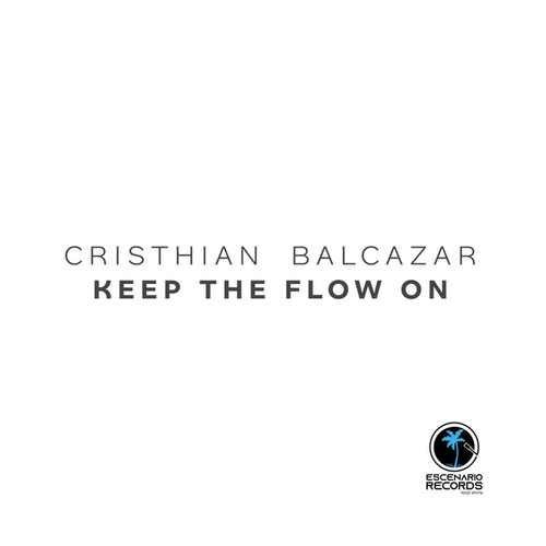 Cristhian Balcazar-Keep the Flow On