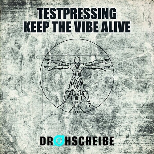 Testpressing-Keep the Vibe Alive