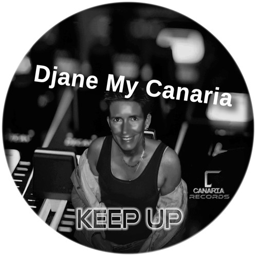 Djane My Canaria-Keep Up