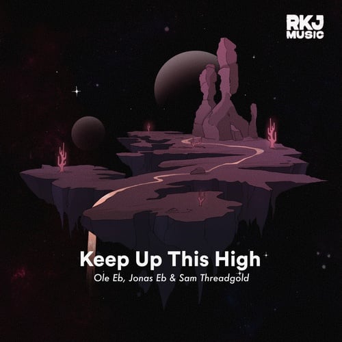 Ole Eb, Jonas Eb, Sam Threadgold-Keep Up This High