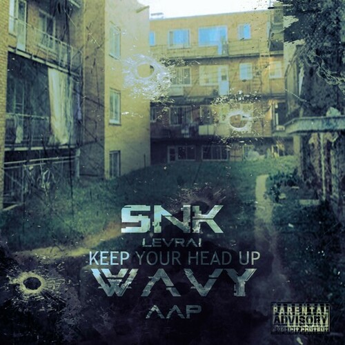 Snk Le Vrai, Wavy AAP-Keep Your Head Up