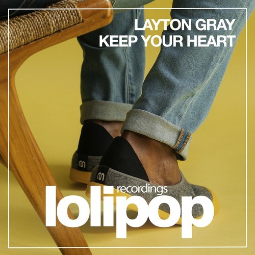 Layton Gray-Keep Your Heart