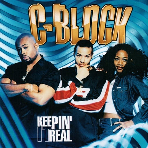 C-Block-Keepin It Real