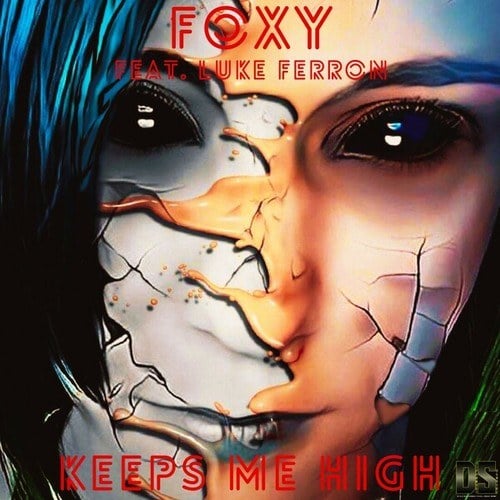 FOXY, Luke Ferron-Keeps Me High