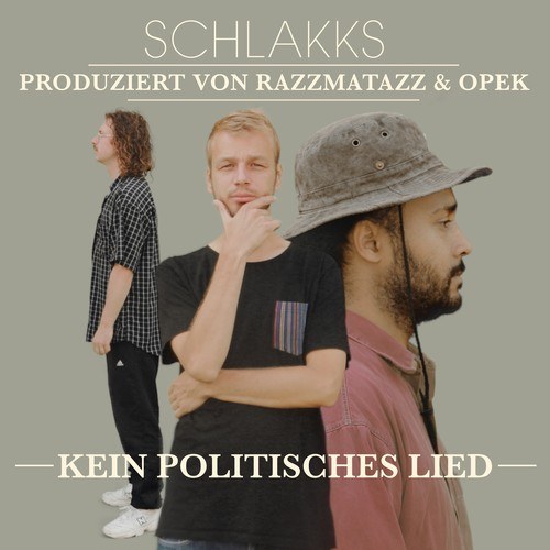 Schlakks-Kein politisches Lied