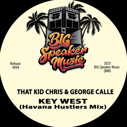 That Kid Chris, George Calle-Key West