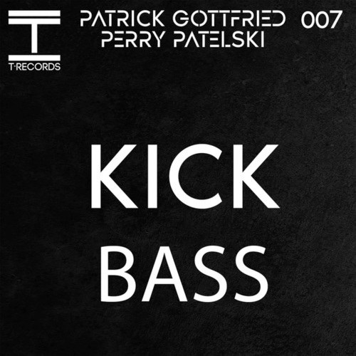Perry Patelski, Patrick Gottfried-Kick & Bass
